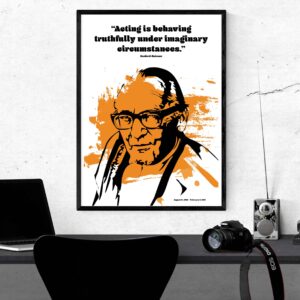 Meisner Quote. Drama posters, great practitioner posters, actor posters, musical posters, inspirational theatre quotes for classrooms, drama studios, drama lovers, colleges, theatres, stage schools, youth theatres. Hamilton posters, Evan Hansen poster, Stanislavski poster, everybody's talking about Jamie poster.