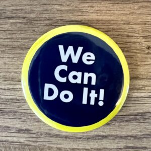 School history activity workshops. We Can Do It. WW2 PIN BADGE